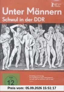 Unter Männern - Schwul in der DDR