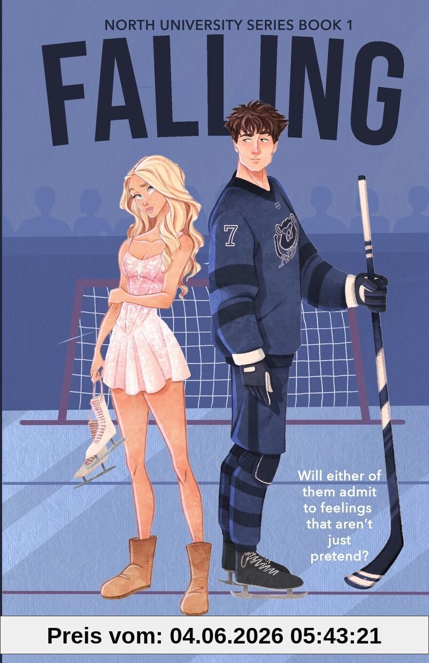 Janisha Boswell Falling, A Fake Dating College Hockey Romance, A Fake Dating College Romance (North University, Band 1)