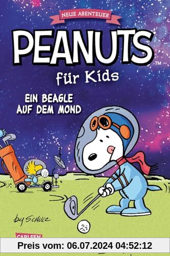 Peanuts für Kids - Neue Abenteuer 1: Ein Beagle auf dem Mond: und andere Geschichten | Lange und kurze Peanuts-Geschicht