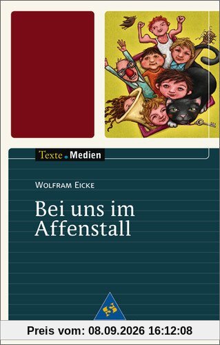 Texte.Medien: Wolfram Eicke: Bei uns im Affenstall: Textausgabe mit Materialien