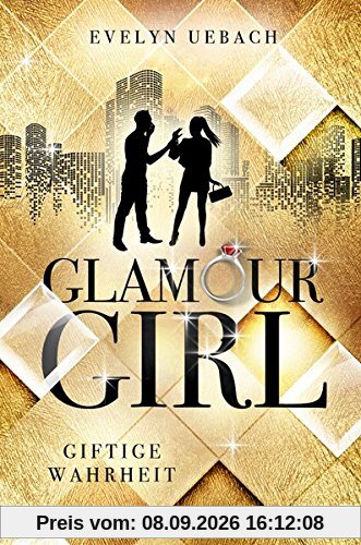 Glamour Girl: Giftige Wahrheit