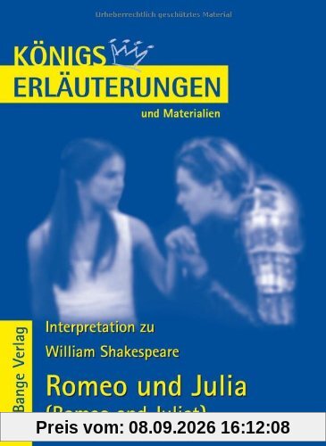 Königs Erläuterungen und Materialien, Bd.55, Romeo und Julia