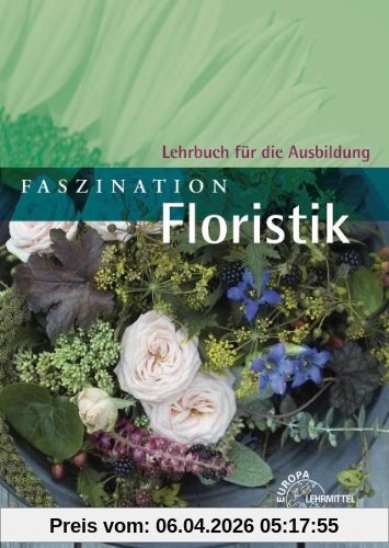 Faszination Floristik: Lehrbuch für die Ausbildung