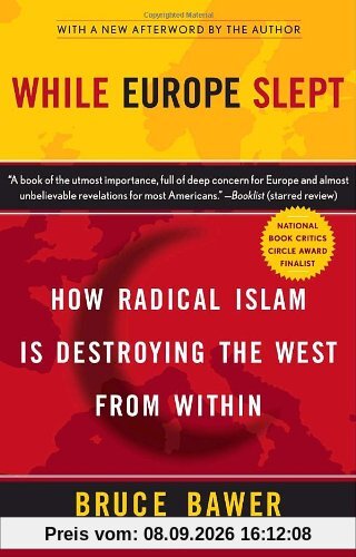 While Europe Slept: How Radical Islam is Destroying the West from Within
