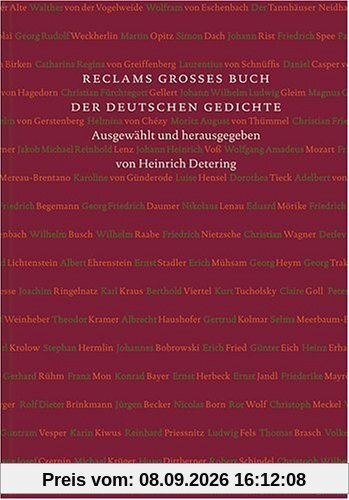 Reclams großes Buch der deutschen Gedichte: Vom Mittelalter bis ins 21. Jahrhundert