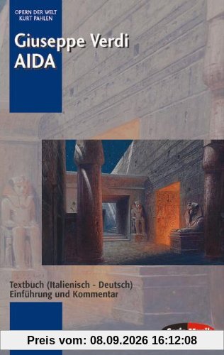 Aida: Einführung und Kommentar. Textbuch/Libretto.: Textbuch (Italienisch-Deutsch) (Opern der Welt)