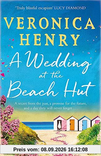 A Wedding at the Beach Hut: The feel-good read of the summer from the Sunday Times top-ten bestselling author