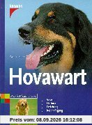 Hovawart: Auswahl. Haltung. Erziehung. Beschäftigung