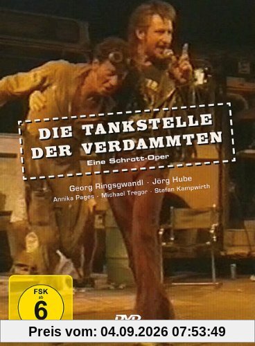 Die Tankstelle der Verdammten - EIne Schrott-Oper