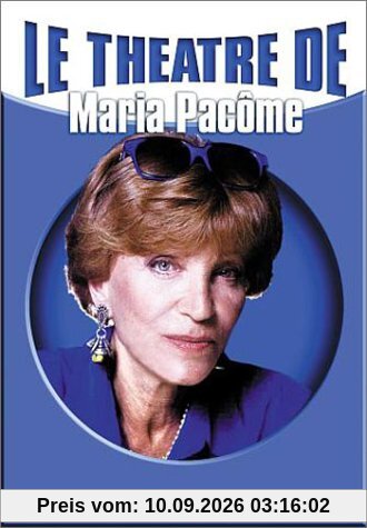 Le théâtre de Maria Pacôme : Le Noir te va si bien / L'Amant de madame Vidal / De doux dingues / Les Enfants d'Edouard / Les Seins de Lola / Interdit au public