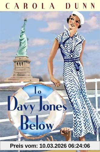 Carola Dunn To Davy Jones Below (A Daisy Dalrymple Mystery)