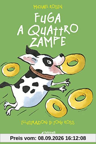 Fuga a quattro zampe (Feltrinelli kids)
