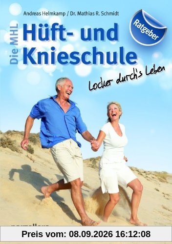Die MHL Hüft- und Knieschule: Locker durch's Leben