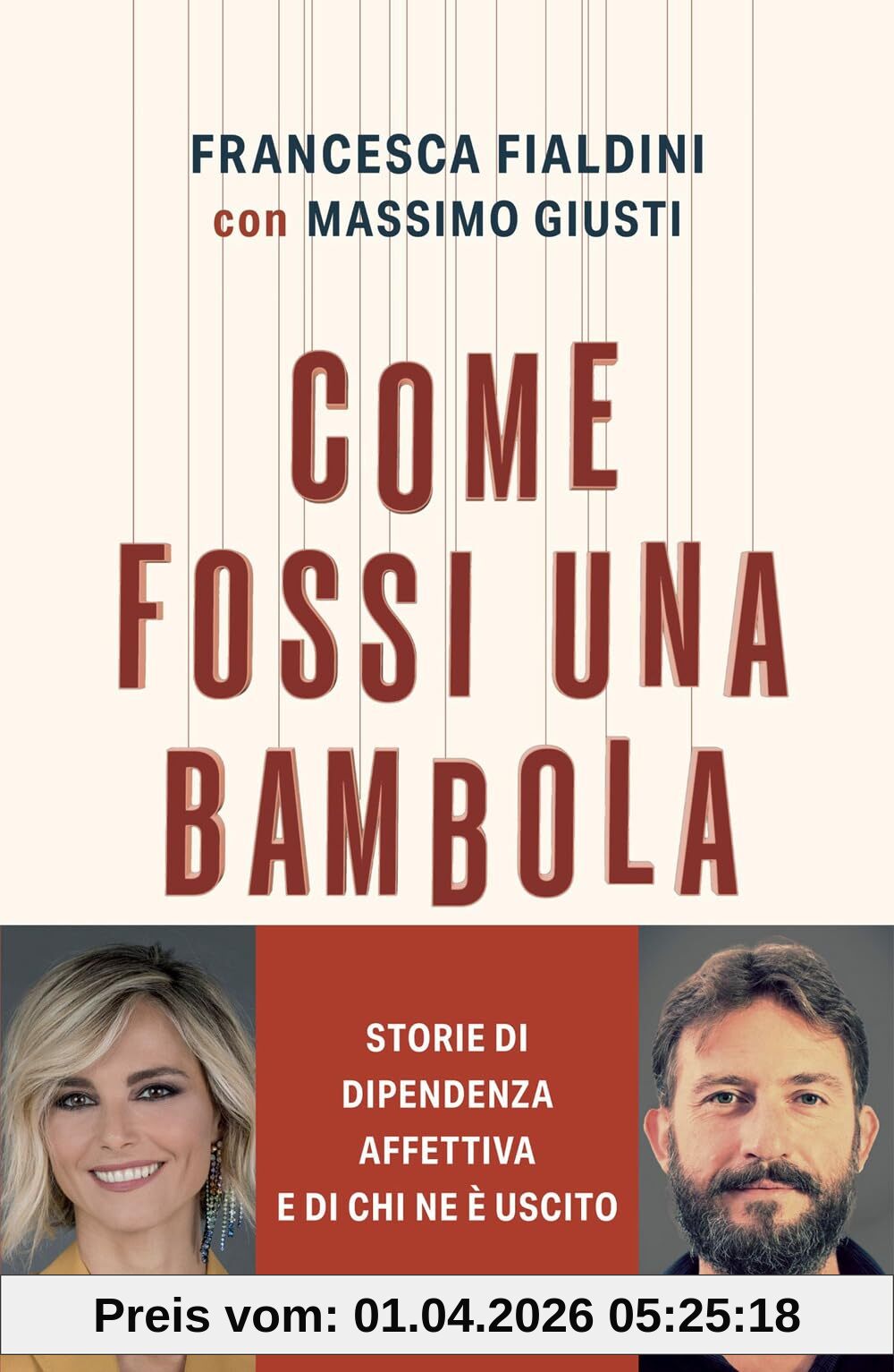 Come fossi una bambola. Storie di dipendenza affettiva e di chi ne è uscito (Vivere meglio)