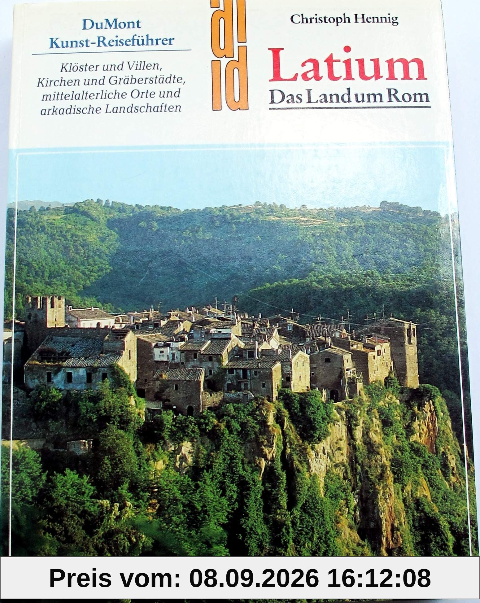 Latium: Das Land um Rom (DUMONT Kunst-Reiseführer)