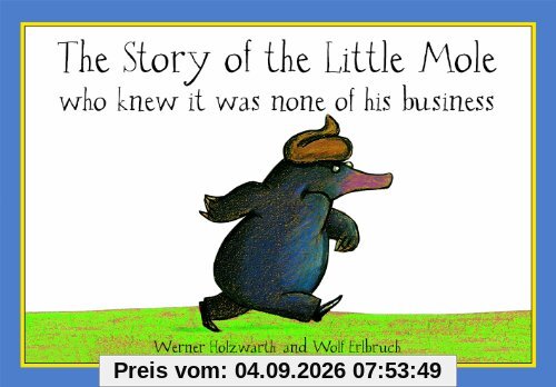 The Story of the Little Mole who knew it was None of his Business