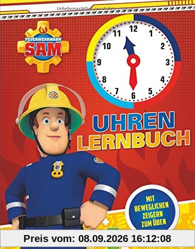 Feuerwehrmann Sam Uhrenlernbuch: Mit beweglichen Zeigern zum Üben