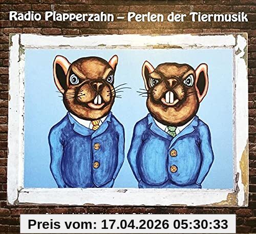 Radio Plapperzahn - Perlen der Tiermusik
