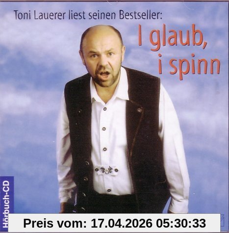 I glaub, i spinn, 1 Audio-CD