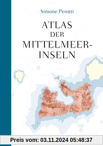 Atlas der Mittelmeerinseln (Allgemeines Programm - Sachbuch)