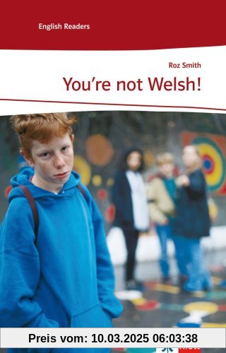 You're not Welsh!: Lektüren Englisch