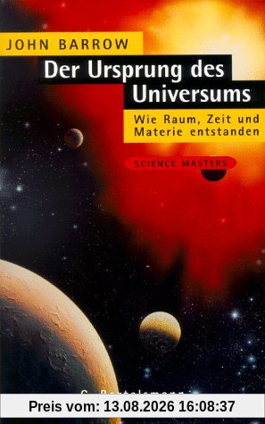 Der Ursprung des Universums. Wie Raum, Zeit und Materie entstanden
