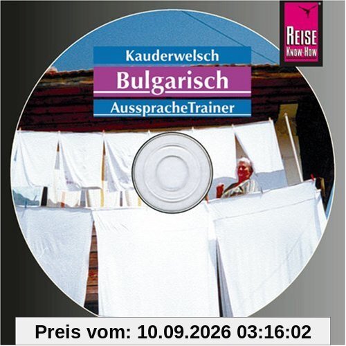 Reise Know-How Kauderwelsch Bulgarisch AusspracheTrainer (Audio-CD): Kauderwelsch-CD