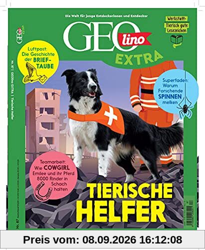 GEOlino Extra / GEOlino extra 87/2021 - Tierische Helfer: Monothematisches Themenheft für kleine Abenteurer