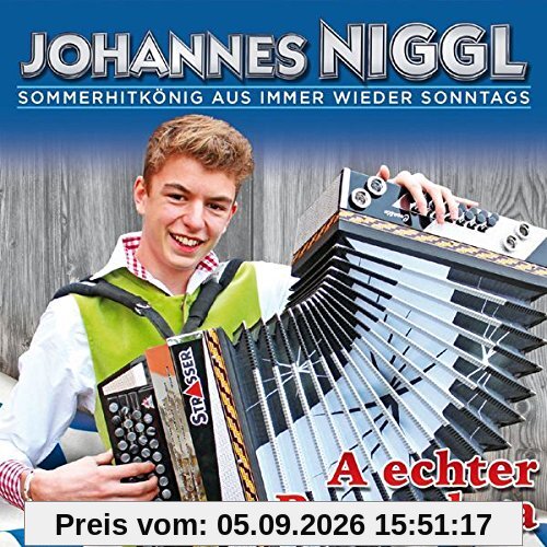 A echter Bayernbua (der Sommerhitkönig mit "Sommerfieber")