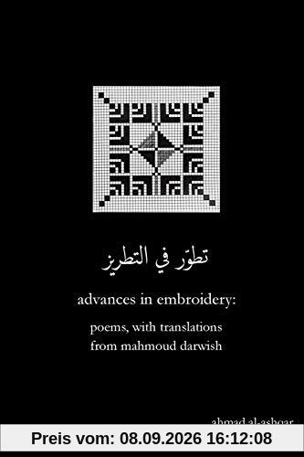 Advances in Embroidery: Poems, with Translations from Mahmoud Darwish