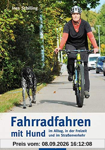 Fahrradfahren mit Hund - im Alltag, in der Freizeit und im Straßenverkehr