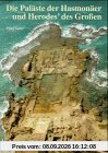 Die Paläste der Hasmonäer und Herodes' des Grossen