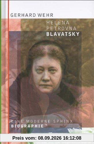 Helena Petrovna Blavatsky: Eine moderne Sphinx - Biographie
