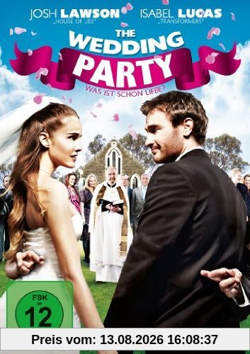 The Wedding Party - Was ist schon Liebe?
