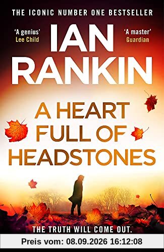 A Heart Full of Headstones: The Gripping New Must-Read Thriller from the No.1 Bestseller Ian Rankin (Inspector Rebus series, 24)