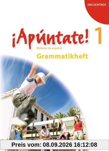 ¡Apúntate! - Allgemeine Ausgabe: Band 1 - Grammatikheft