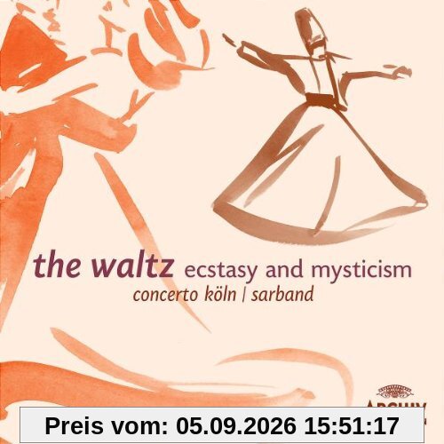 The Waltz - Ecstasy and Mysticism