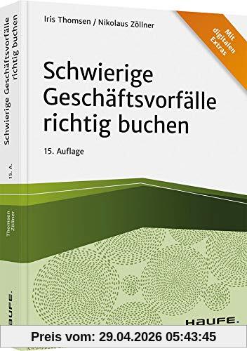 Schwierige Geschäftsvorfälle richtig buchen (Haufe Fachbuch)