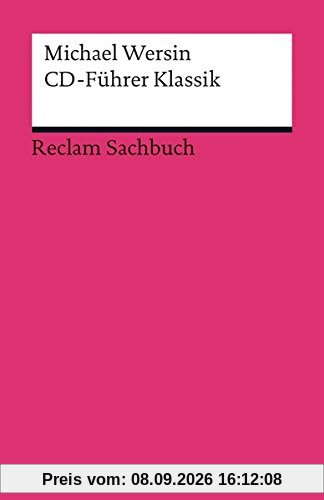 CD-Führer Klassik (Reclams Universal-Bibliothek)