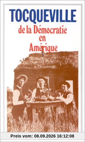 De la démocratie en Amérique. Vol. 1