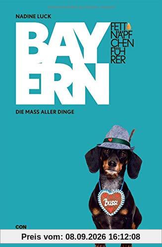 Fettnäpfchenführer Bayern: Die Maß aller Dinge