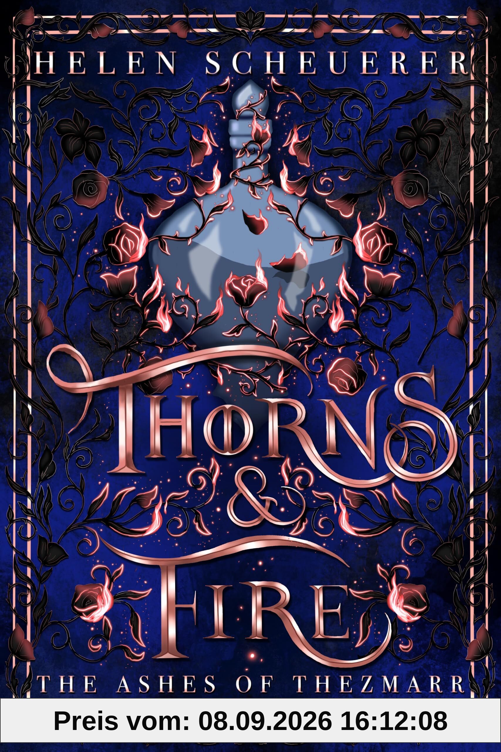 Thorns & Fire: The unmissable spicy sequel to the Sunday Times bestselling Iron & Embers (The Ashes of Thezmarr, 2)