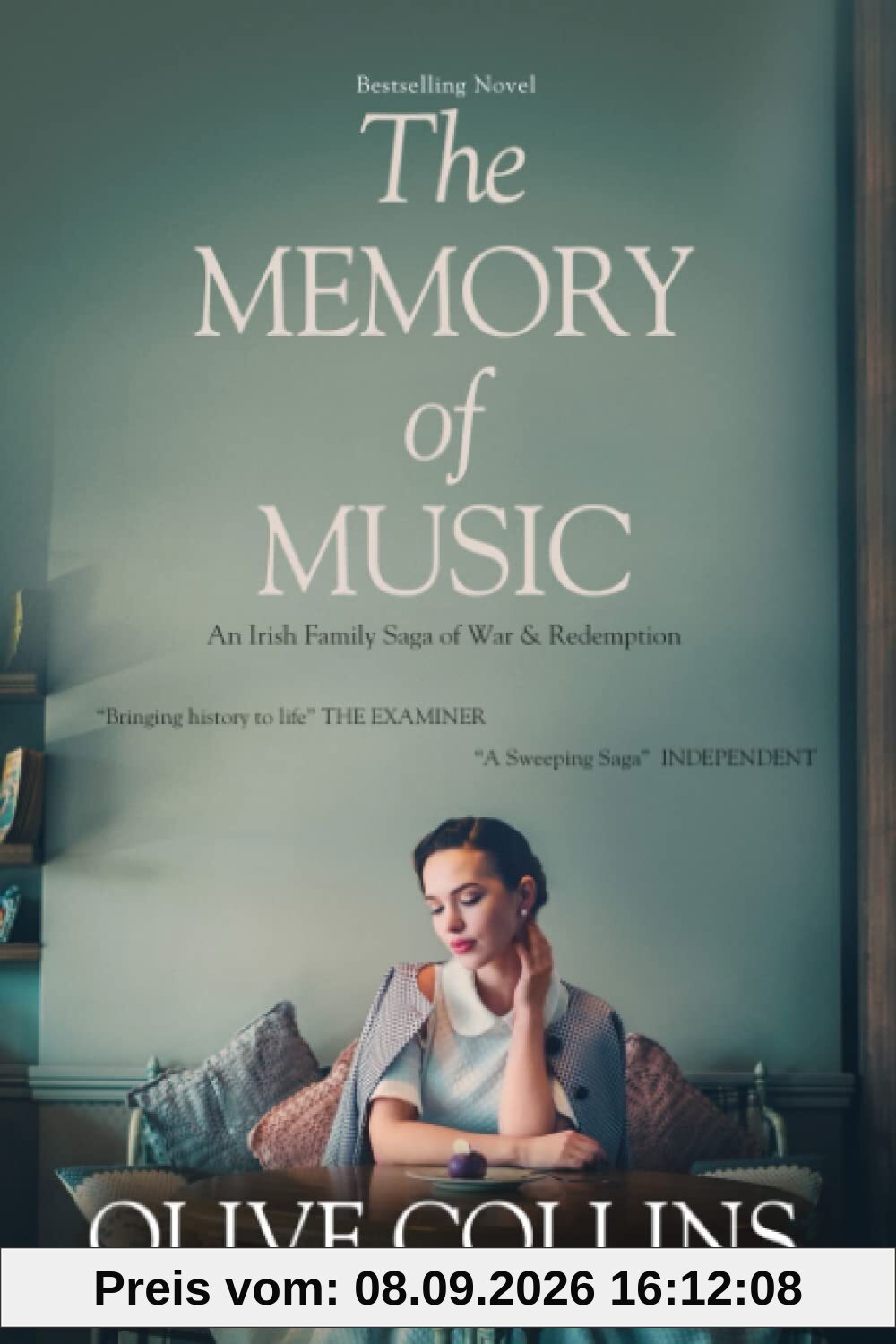 The Memory of Music: One Irish family – One hundred turbulent years: 1916 to 2016 (The O'Neill Trilogy, Band 3)