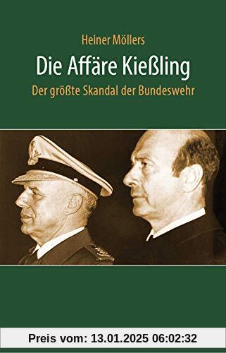 Die Affäre Kießling: Der größte Skandal der Bundeswehr