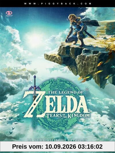 The legend of Zelda : Tears of the kingdom : le guide officiel complet