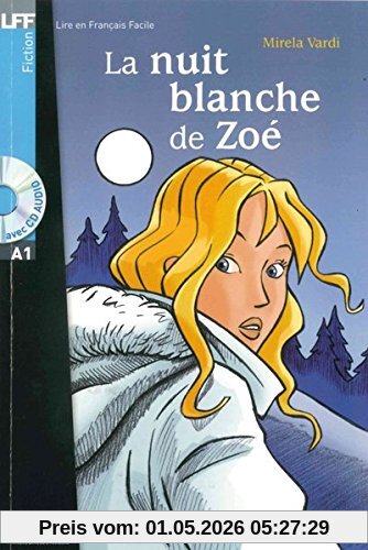 Niveau A1: La nuit blanche de Zoé: Lektüre + Audio-CD
