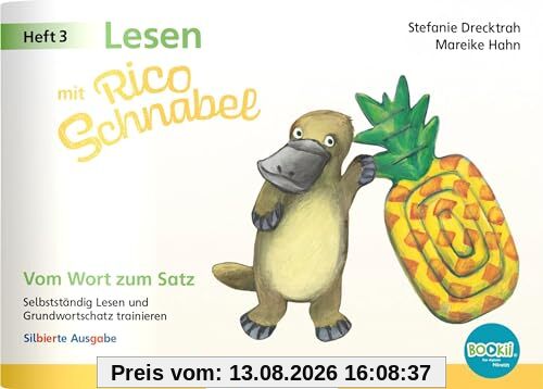 Lesen mit Rico Schnabel, Heft 3: Vom Wort zum Satz – silbierte Ausgabe, für Bookii: Selbstständig Lesen und Grundwortschatz trainieren: Selbstständig ... (Rico Schnabel: Übungshefte Deutsch)