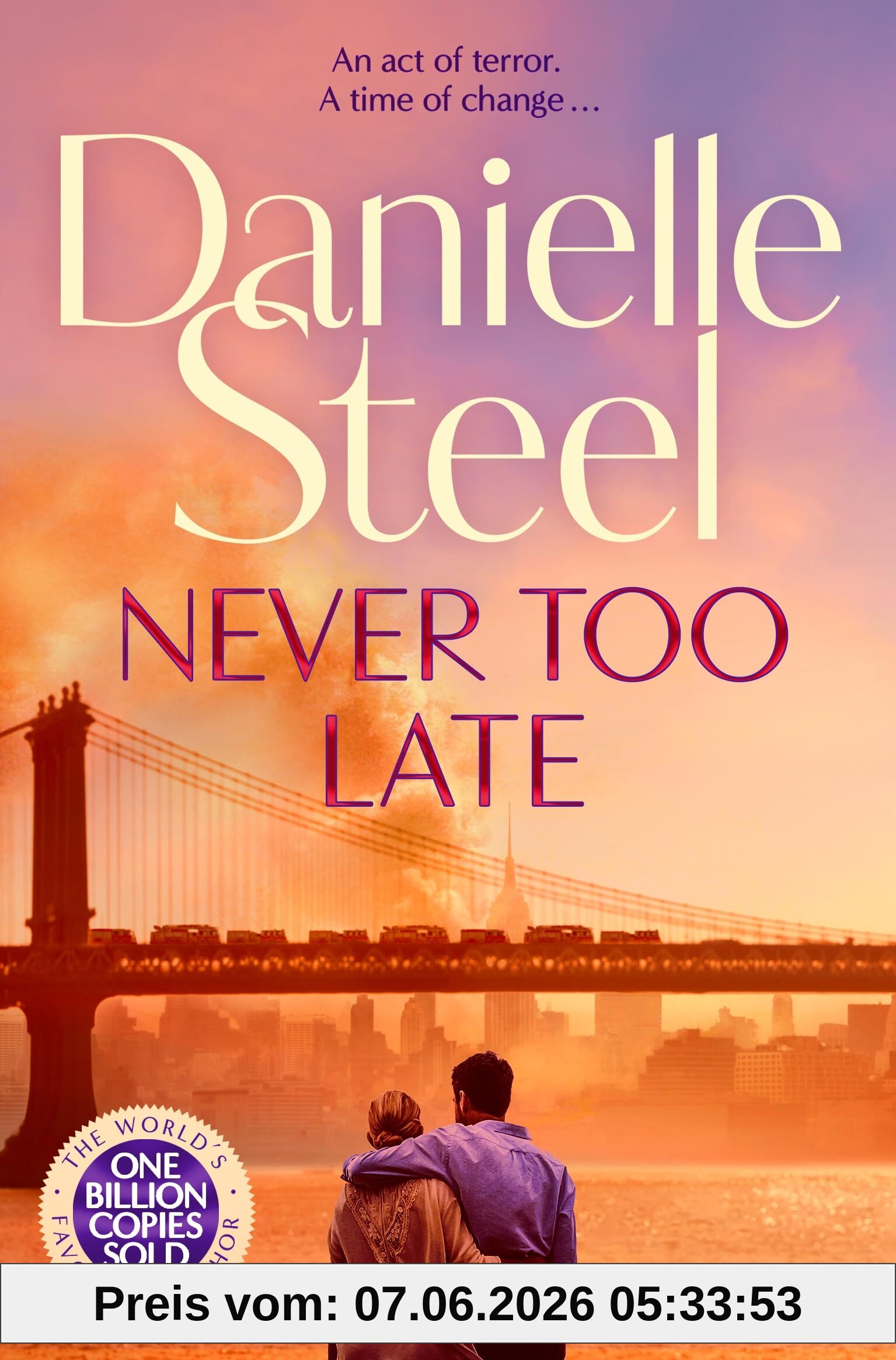 Never Too Late: The Compelling Story of Love, Healing and Hope