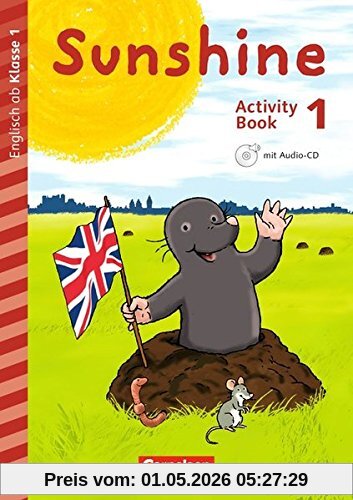 Sunshine - Early Start Edition - Neubearbeitung: 1. Schuljahr - Activity Book mit Audio-CD