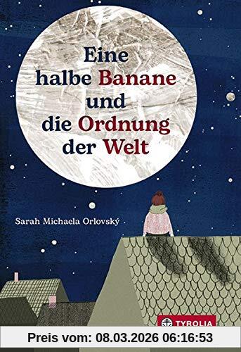 Orlovský, Sarah Michaela Eine Halbe Banane Und Die Ordnung Der Welt